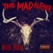 Want Statik (feat. King Gordy) - The MAD Butcher lyrics
