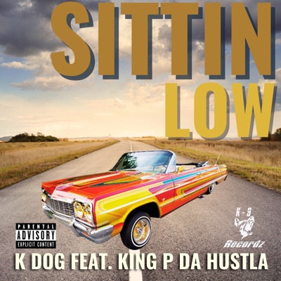 Sittin Low (feat. King P da Hustla) - Single