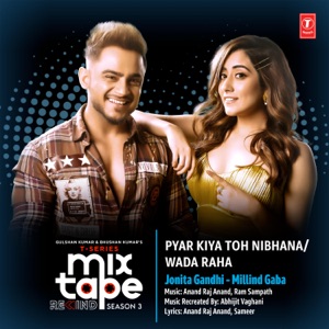 Pyar Kiya Toh Nibhana-Wada Raha (From 