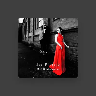 Listen to Jo Black, watch music videos, read bio, see tour dates & more!