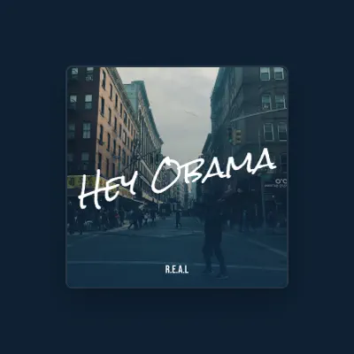 Listen to R.E.A.L, watch music videos, read bio, see tour dates & more!
