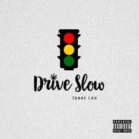 Drive Slow - EP - Isaac Leo