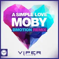 A Simple Love (Bmotion Remix) — Moby
