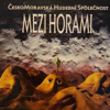 Mezi horami - Čechomor