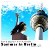 Stream & download Sommer in Berlin 2021 (feat. Sven Kuhlmann) - EP