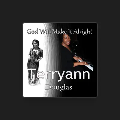Listen to Terryann Douglas, watch music videos, read bio, see tour dates & more!