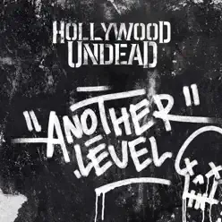 Another Level - Single - Hollywood Undead Another Level - Single - Hollywood Undead