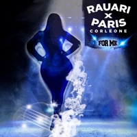 For Me (feat. Paris Corleone) - Single - Rauari