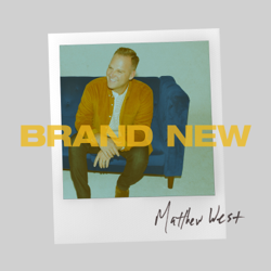Brand New - Matthew West Cover Art