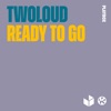 Ready to Go - Single