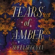 Tears of Amber (Unabridged) - Sofía Segovia & Simon Bruni - translator