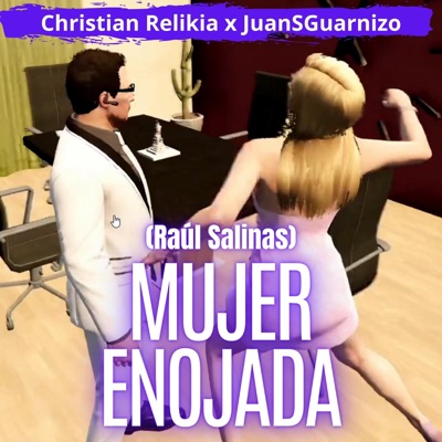 Mujer Enojada (Raúl Salinas) (feat. JuanSGuarnizo) - Single