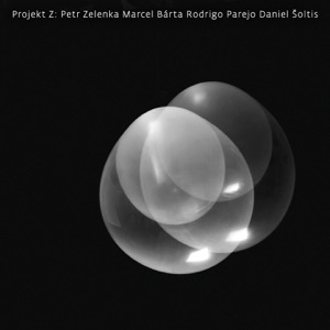 Projekt Z (feat. Marcel Bárta, Rodrigo Parejo, Petr Zelenka & Daniel Šoltis)