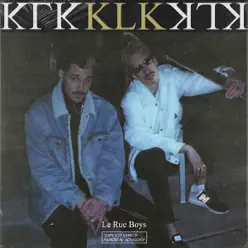 Klk - EP - Le Rue Boys Klk - EP - Le Rue Boys