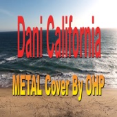 Dani California (Metal Version) artwork