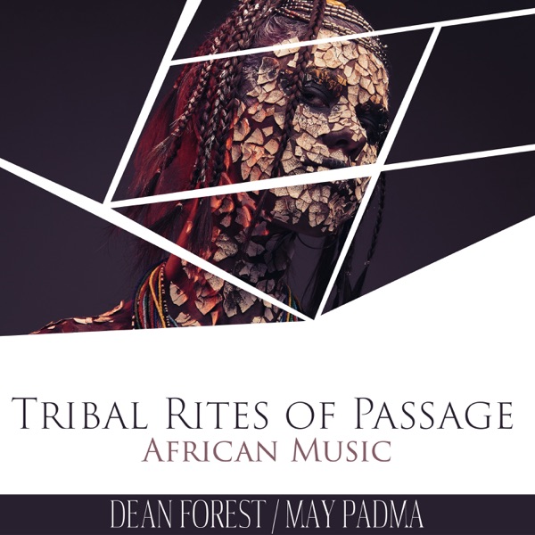 Tribal Rites of Passage: African Music
