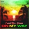 On My Way - Single