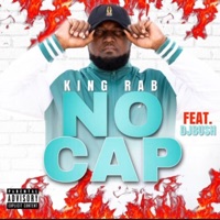 No Cap (feat. DJ Bush) - Single - King Rab