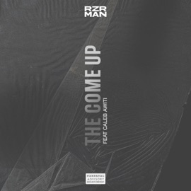 The Come Up (feat. Caleb Awiti) Razor Man