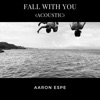 Fall with You