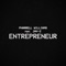 Entrepreneur (feat. JAY-Z) - Pharrell Williams lyrics