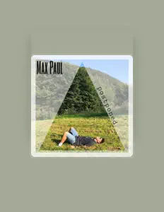 聆聽 Max Paul、觀看音樂影片、閱讀小傳、查看巡演日期等！