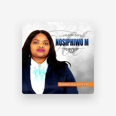 Listen to Nosiphiwo M, watch music videos, read bio, see tour dates & more!
