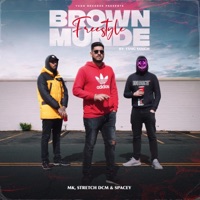 Brown Munde Freestyle (feat. MK, Stretch DCM & Spacey) - Single - YXNG SXNGH