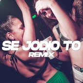 Se Jodio To (Remix) artwork