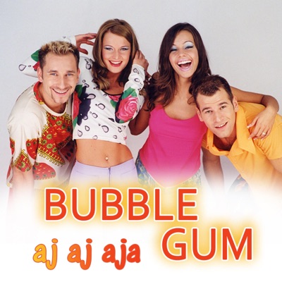 Aj aj aja (feat. Bubble Gum) [Radio Edit] - Single