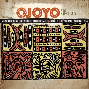 Forward Motion (feat. Morris Goldberg, Chris Botti, Bakithi Kumalo, Anton Fig, Tony Cedras & Cyro Baptista)