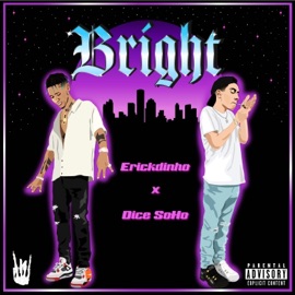 Bright (feat. Dice Soho) Erickdinho