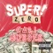 Super Zero - Cali Bre3Ze lyrics