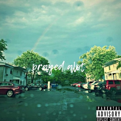 Prayed a Lot - Single