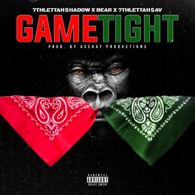 Game tight (feat. Bear & 7thlettahsav) - Single