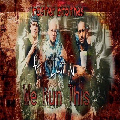 We Run This (feat. Luii V) - Single
