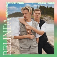 Belinda - Single - Marcus & Martinus & Alex Rose