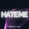 Hate Me (feat. DigitalBands & Samthraxx) - Single