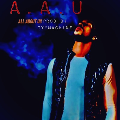 A.A.U all about us - Single