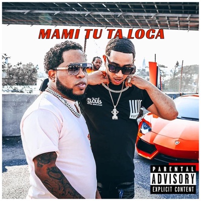 Mami Tu Ta Loca (feat. Chimbala) - Single
