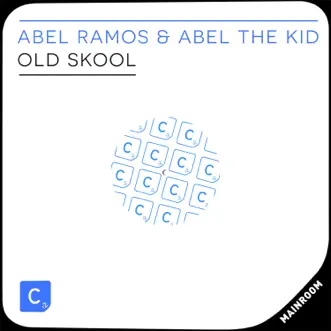 Old Skool - Single by Abel Ramos album reviews, ratings, credits