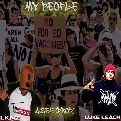 My People (feat. LKNZ) - Single