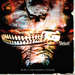 Vol. 3 The Subliminal Verses - Slipknot Cover Art