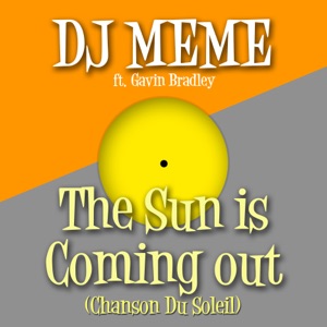 The Sun Is Coming Out (Chanson Du Soleil) [feat. Gavin Bradley] - EP