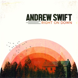 Andrew Swift - Right on Down - Line Dance Music