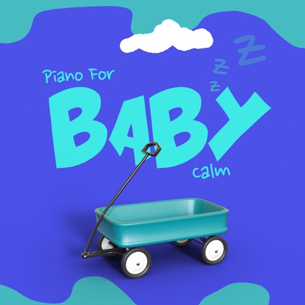 Piano For Baby Calm