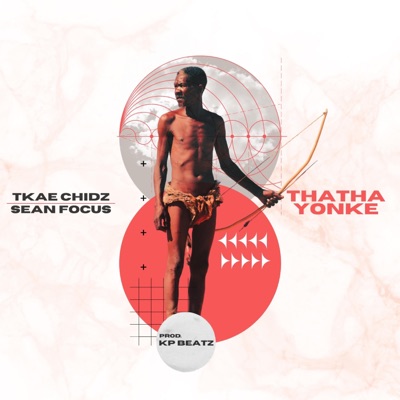 Thatha Yonke (feat. Sean Focus) - Single