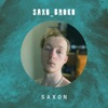 Saxon Saxon (feat. Ryan) Saxon
