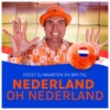 Feest DJ Maarten - Nederland Oh Nederland