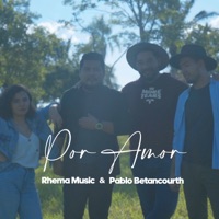 Por Amor (feat. Pablo Betancourth) - Single - Rhema Music